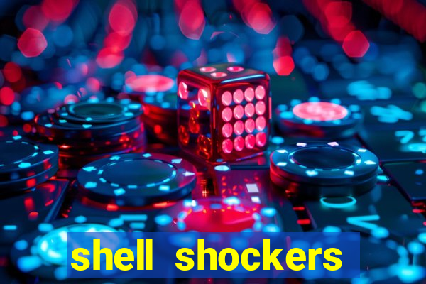 shell shockers crazy games